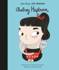 Audrey Hepburn (Little People, BIG DREAMS #7) By Maria Isabel Sanchez Vegara, Amaia Arrazola (Illustrator) Cover Image