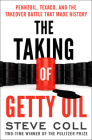 The Taking of Getty Oil: Pennzoil, Texaco, and the Takeover Battle That Made History Cover Image
