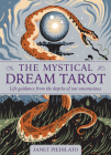 The Mystical Dream Tarot: Life Guidance from the Depths of Our Unconscious (Book & Cards) By Janet Piedilato , Tom Duxbury (Illustrator) Cover Image