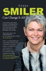 SMILER Can Change It All: (Getur Öllu Breytt) By Gegga Birgis, Andrea Pennington (Foreword by), Gegga Birgis (Illustrator) Cover Image