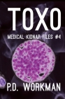 Toxo (Medical Kidnap Files #4) Cover Image