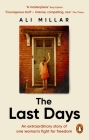 The Last Days: A memoir of faith, desire and freedom Cover Image