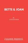 Bette & Joan By Anton Burge Cover Image