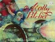 They Called Her Molly Pitcher By Anne Rockwell, Cynthia von Buhler (Illustrator) Cover Image