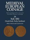 Medieval European Coinage: Volume 14, South Italy, Sicily, Sardinia: With a Catalogue of the Coins in the Fitzwilliam Museum, Cambridge Cover Image