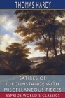 Satires of Circumstance with Miscellaneous Pieces (Esprios Classics) Cover Image