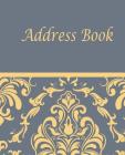 Address book: Address book size 7.5x9.25 inch, 110 page, 3 entries per page, Large room for writing in. Record names, address, home, By Rebecca Jones Cover Image