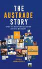 The Austrade Story: Export and Investment Facilitation Under the Microscope By Bruno Mascitelli (Editor) Cover Image