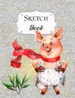 Sketch Book: Pigs Sketchbook Scetchpad for Drawing or Doodling Notebook Pad for Creative Artists Silver Cover Image