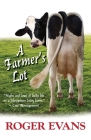 A Farmer's Lot By Roger Evans Cover Image