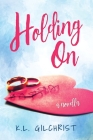 Holding On: A Novella Cover Image