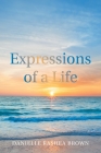 Expressions of a Life By Danielle Rashea Brown Cover Image