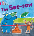 The See-saw (Collins Big Cat) By Paul Shipton, Brett Hudson (Illustrator) Cover Image
