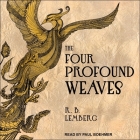 The Four Profound Weaves By Paul Boehmer (Read by), R. B. Lemberg Cover Image