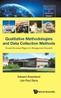 Qualitative Methodologies and Data Collection Methods: Toward Increased Rigour in Management Research Cover Image
