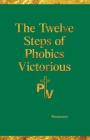 The Twelve Steps of Phobics Victorious Cover Image