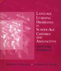 Language Learning Disabilities in School-Age Children and Adolescents: Some Principles and Applications Cover Image