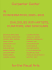 In Conversation, 2020-2021: Dialogues with Artists, Curators, and Scholars By Dan Byers (Editor), Tony Cokes (Contribution by), Candice Lin (Contribution by) Cover Image