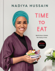 Time to Eat: Delicious Meals for Busy Lives: A Cookbook By Nadiya Hussain Cover Image