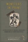 Monsters In Print: A Collection Of Curious Creatures Known Mostly From Newspapers Cover Image