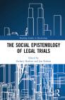 The Social Epistemology of Legal Trials By Zachary Hoskins (Editor), Jon Robson (Editor) Cover Image