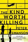 The Kind Worth Killing: A Novel Cover Image