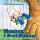 Mommy, I Feel Funny! a Child S Experience with Epilepsy Cover Image