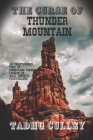 The Curse Of Thunder Mountain: An Unauthorised Tour Of Disneyland Paris' Version Of Walt Disney's Frontierland Cover Image