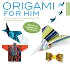 Origami for Him [With Origami Paper] Cover Image