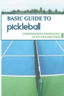 Basic Guide To Pickleball: Comprehensive Knowledge Of Kitchen And Dinks: How To Score In Pickleball Cover Image