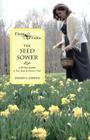 The Seed Sower: A 40-Day Journey to Sow Seed & Harvest Fruit Cover Image
