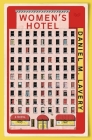 Women's Hotel: A Novel By Daniel M. Lavery Cover Image