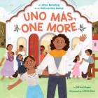 Uno Más, One More: A Latino Retelling of an Old Scottish Ballad By Silvia López, Olivia Sua (Illustrator) Cover Image