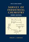 Survey of Industrial Chemistry (Topics in Applied Chemistry) By Philip J. Chenier Cover Image