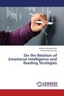 On the Relation of Emotional Intelligence and Reading Strategies By Khodabakhshi Maliheh, Davoudi Mohammad Cover Image