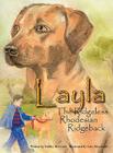 Layla the Ridgeless Rhodesian Ridgeback By Bobby Brewster Cover Image