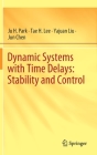 Dynamic Systems with Time Delays: Stability and Control Cover Image