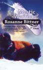 Mystic Warriors (Mystic Dreamers #3) By Rosanne Bittner Cover Image