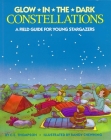 Glow-in-the-Dark Constellations By C. E. Thompson Cover Image