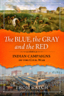 The Blue, the Gray and the Red By Thom Hatch Cover Image