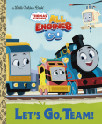 Let's Go, Team! (Thomas & Friends: All Engines Go) (Little Golden Book) Cover Image