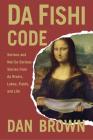 Da Fishi Code By Dan Brown Cover Image