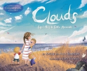 Clouds: Life's Big & Little Moments By Angie Simpson, Alli Simpson, Lucy Fleming (Illustrator) Cover Image