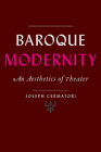 Baroque Modernity: An Aesthetics of Theater (Hopkins Studies in Modernism) Cover Image