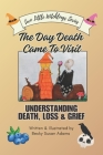 The Day Death Came To Visit (Big Questions) Cover Image