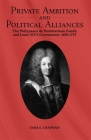Private Ambition and Political Alliances in Louis XIV's Government: The Phélypeaux de Pontchartrain Family 1650-1715 (Changing Perspectives on Early Modern Europe #1) Cover Image