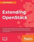 Extending OpenStack By Omar Khedher Cover Image