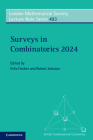 Surveys in Combinatorics 2024 (London Mathematical Society Lecture Note #493) Cover Image
