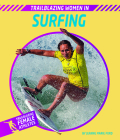 Trailblazing Women in Surfing By Jeanne Marie Ford Cover Image