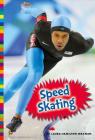 Speed Skating (Winter Olympic Sports) By Laura Hamilton Waxman Cover Image